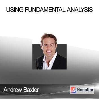 Andrew Baxter - Using Fundamental Analysis