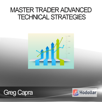 Master Trader Advanced Technical Strategies - Greg Capra