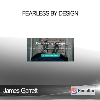 James Garrett - Fearless by Design