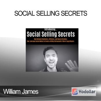 William James - Social Selling Secrets