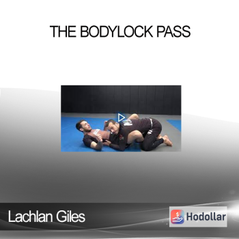 Lachlan Giles- The Bodylock Pass