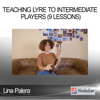 Lina Palera - Teaching Lyre to Intermediate Players (9 lessons)