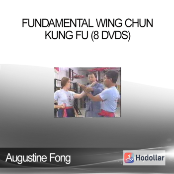 Augustine Fong - Fundamental Wing Chun Kung Fu (8 DVDs)