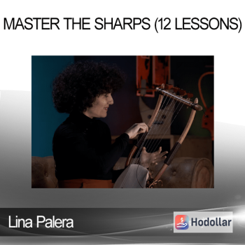 Lina Palera - Master The Sharps (12 Lessons)