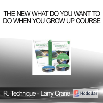 Release Technique - Larry Crane - The NEW What Do You Want To Do When You Grow Up Course