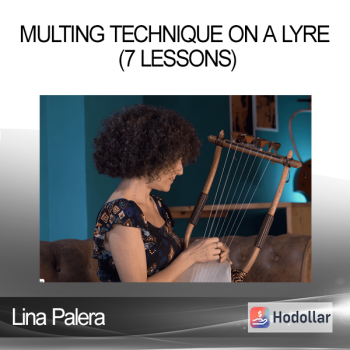 Lina Palera - Multing Technique On A Lyre (7 Lessons)