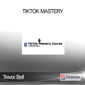 Trevor Bell - TikTok Mastery
