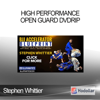 Stephen Whittier - High Performance Open Guard DVDRip