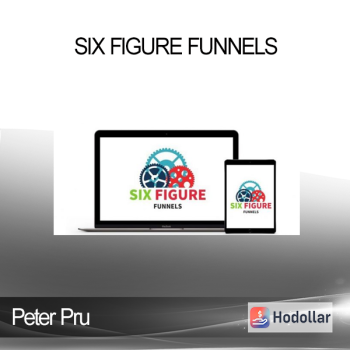 Peter Pru - Six Figure Funnels