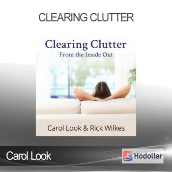 Carol Look - Clearing Clutter