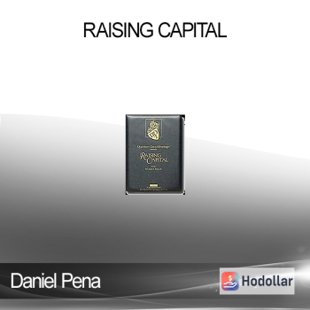 Daniel Pena - Raising Capital