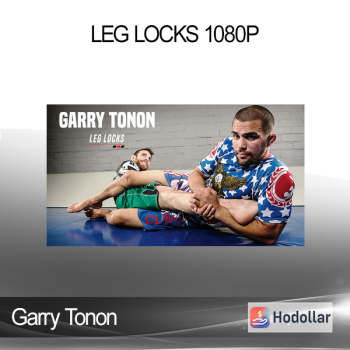 Garry Tonon - Leg Locks 1080p