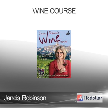 Jancis Robinson - Wine Course