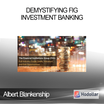 Albert Blankenship - Demystifying FIG Investment Banking