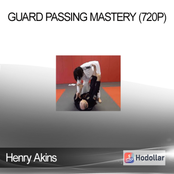 Henry Akins - Guard Passing Mastery (720P)