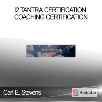 Carl E. Stevens - i2 Tantra Certification Coaching Certification