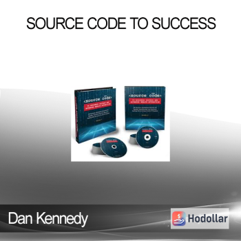Dan Kennedy - Source Code to Success
