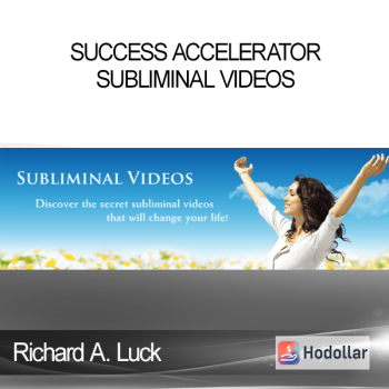 Richard A. Luck - Success Accelerator Subliminal Videos