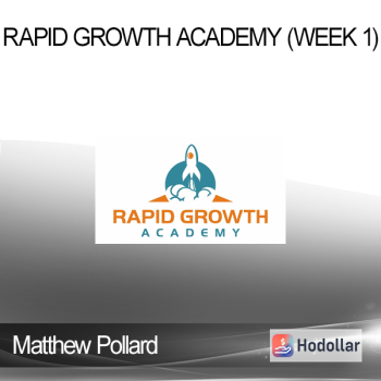 Matthew Pollard - Rapid Growth Academy (week 1)