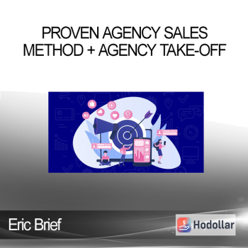 Eric Brief - Proven Agency Sales Method + Agency Take-off