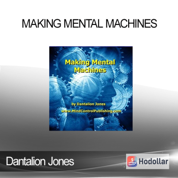 Dantalion Jones - Making Mental Machines