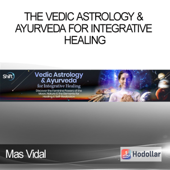Mas Vidal - The Vedic Astrology & Ayurveda for Integrative Healing