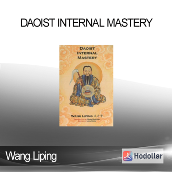 Wang Liping - Daoist Internal Mastery