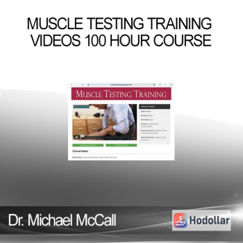 Dr. Michael McCall - Muscle Testing Training Videos 100 Hour Course