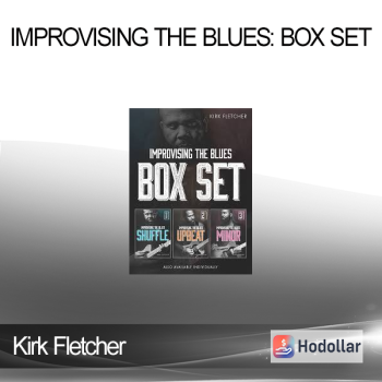 Kirk Fletcher - Improvising The Blues: Box Set