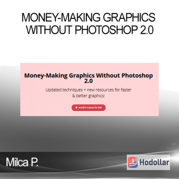 Milca P. - Money-Making Graphics Without Photoshop 2.0