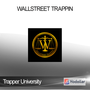 Trapper University - Wallstreet Trappin