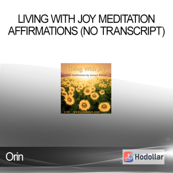 Orin - Living With Joy Meditation/Affirmations (No Transcript)