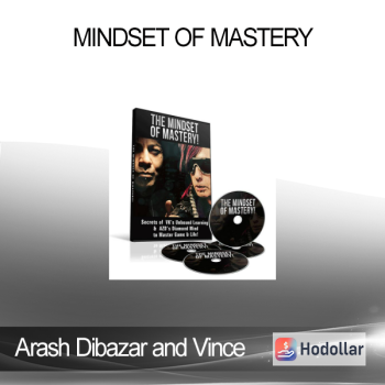 Arash Dibazar and Vince Kelvin - Mindset of Mastery