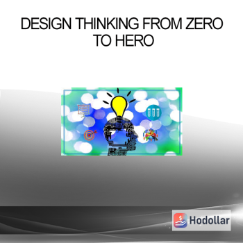 Design Thinking From Zero To Hero
