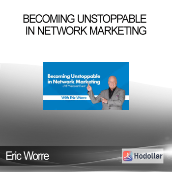 Eric Worre - Becoming Unstoppable in Network Marketing