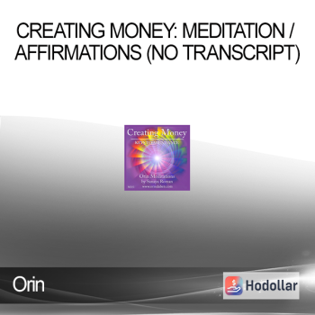 Orin - Creating Money: Meditation / Affirmations (No Transcript)