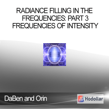 DaBen and Orin - Radiance Filling in the Frequencies: Part 3 Frequencies of Intensity