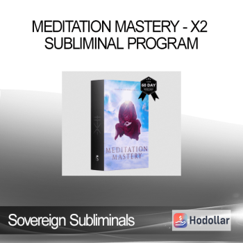 Sovereign Subliminals - Meditation Mastery - X2 Subliminal Program