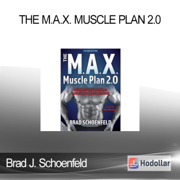 Brad J. Schoenfeld - The M.A.X. Muscle Plan 2.0