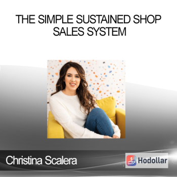 Christina Scalera - The Simple Sustained Shop Sales System