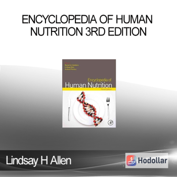 Lindsay H Allen - Encyclopedia of Human Nutrition 3rd Edition