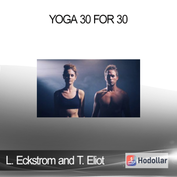 Lauren Eckstrom and Travis Eliot - Yoga 30 for 30