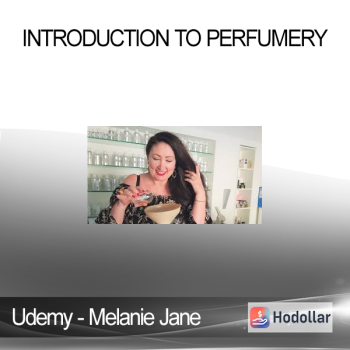Udemy - Melanie Jane - Introduction to Perfumery