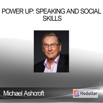 Michael Ashcroft - Power Up: Speaking and Social Skills