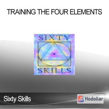 Sixty Skills - Training the Four Elements