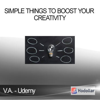V.A. - Udemy - Simple things to boost your creativity