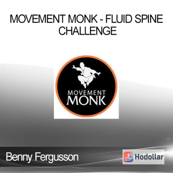 Benny Fergusson - Movement Monk - Fluid Spine Challenge