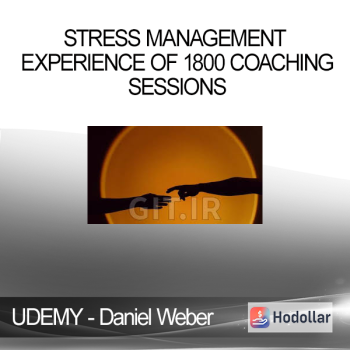 UDEMY - Daniel Weber - Stress Management - Experience of 1800 Coaching Sessions
