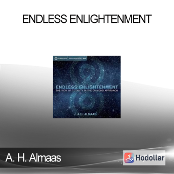 A. H. Almaas - Endless Enlightenment