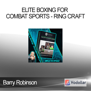 Barry Robinson - Elite Boxing for Combat Sports - Ring Craft